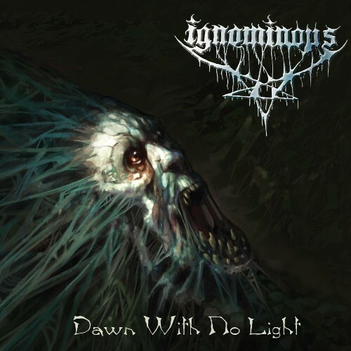  Ignominous - Dawn With No Light (2024) 