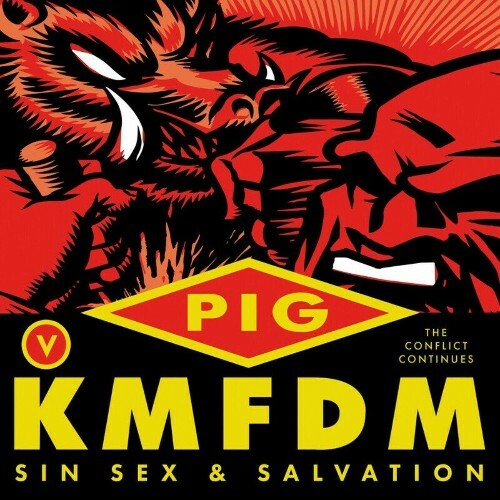  Pig & KMFDM - Sin Sex and Salvation (Deluxe) (2024) 
