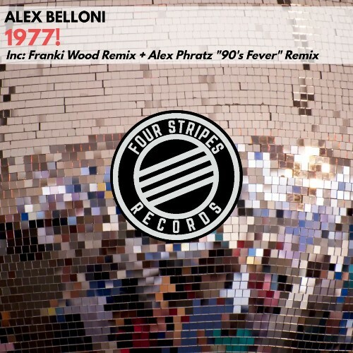  Alex Belloni - 1977! (2024) 