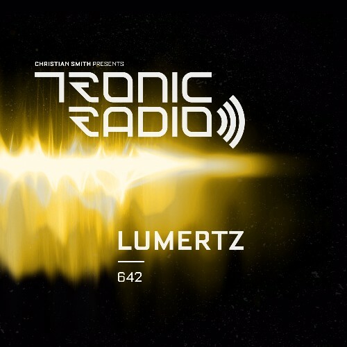  Lumertz - Tronic Podcast 642 (2024-11-14) 