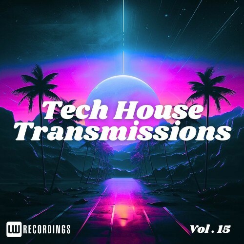  Tech-House Transmissions, Vol. 15 (2025) 