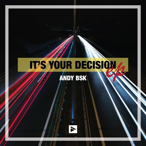  Andy Bsk - It's Your Decision (2024) 