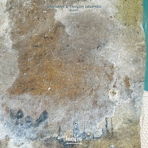  Arovane x Taylor Deupree - Enth (2026) 