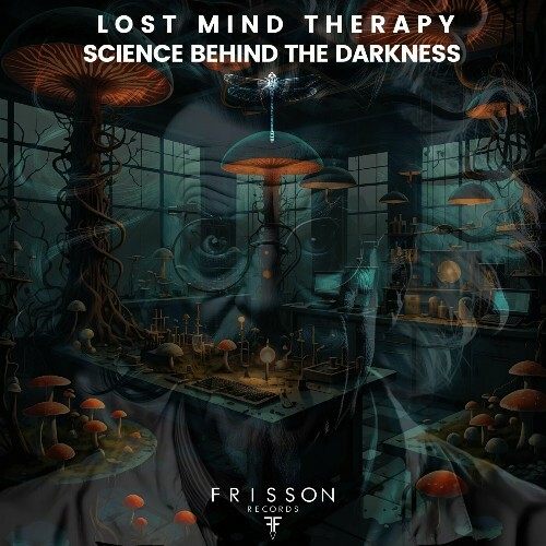  Lost Mind Therapy - Science Behind the Darkness (2024) 