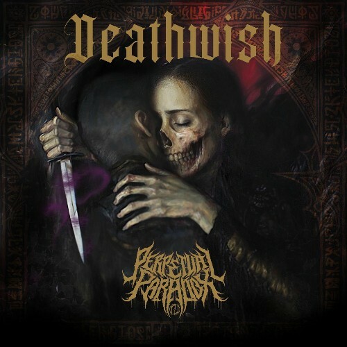  Perpetual Paradox - Deathwish (2025) 