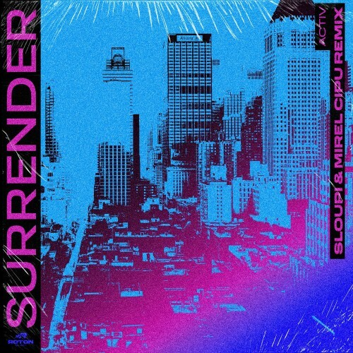 Activ — Surrender (Sloupi x Mirel Cipu Remix) (2026)