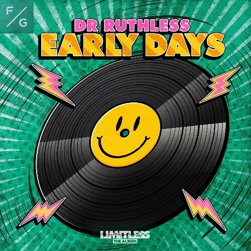 Dr Ruthless - Early Days (2025) 