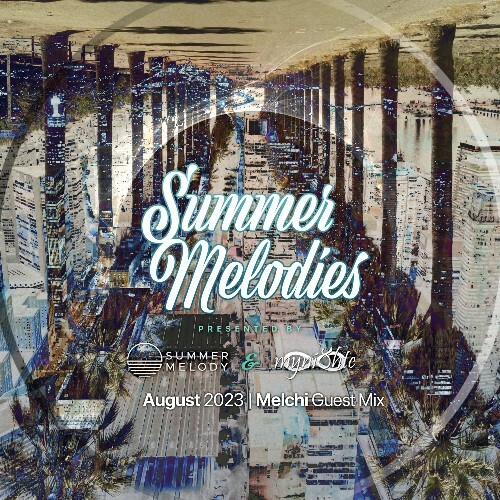  Myni8hte & Melchi - Summer Melodies 060 (2023-08-04) 