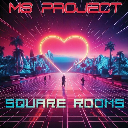  Ms Project - SQUARE ROOMS (Rework) (2025) 