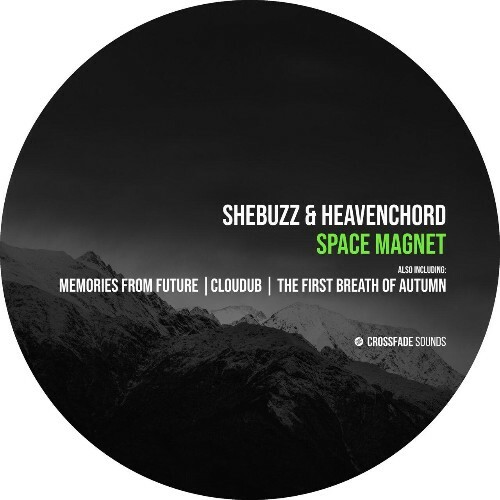  Shebuzzz x Heavenchord - Space Magnet (2024) 