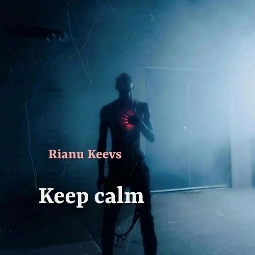  Rianu Keevs - Keep Calm (2024) 