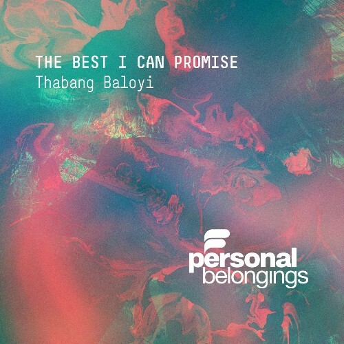  Thabang Baloyi, MZ De DJ - The Best I Can Promise (2025) 