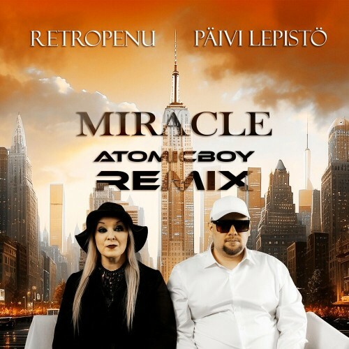  Retropenu x Paivi Lepisto - Miracle (Atomicboy Remix) (2024) 