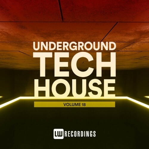  Underground Tech House, Vol. 18 (2023) 