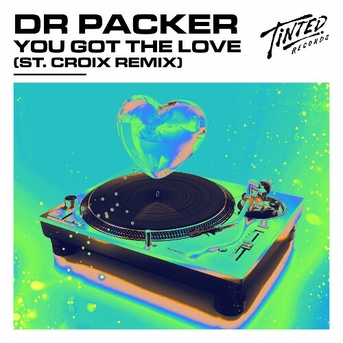  Dr Packer - You Got the Love (St. Croix Remix) (2024) 