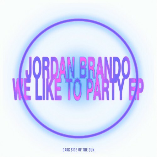 Jordan Brando - We Like To Party (2025) Jordan Brando - We Like To Party (2025)