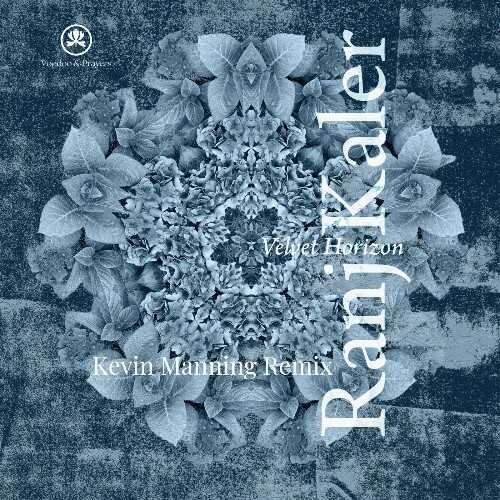  Ranj Kaler - Velvet Horizon (Kevin Manning Remix) (2025) 