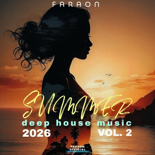 FaraoN — Summer Deep House Music 2026, Vol. 2 (2026)