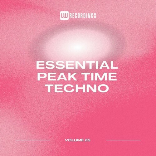 Essential Peak Time Techno, Vol. 25 (2024)