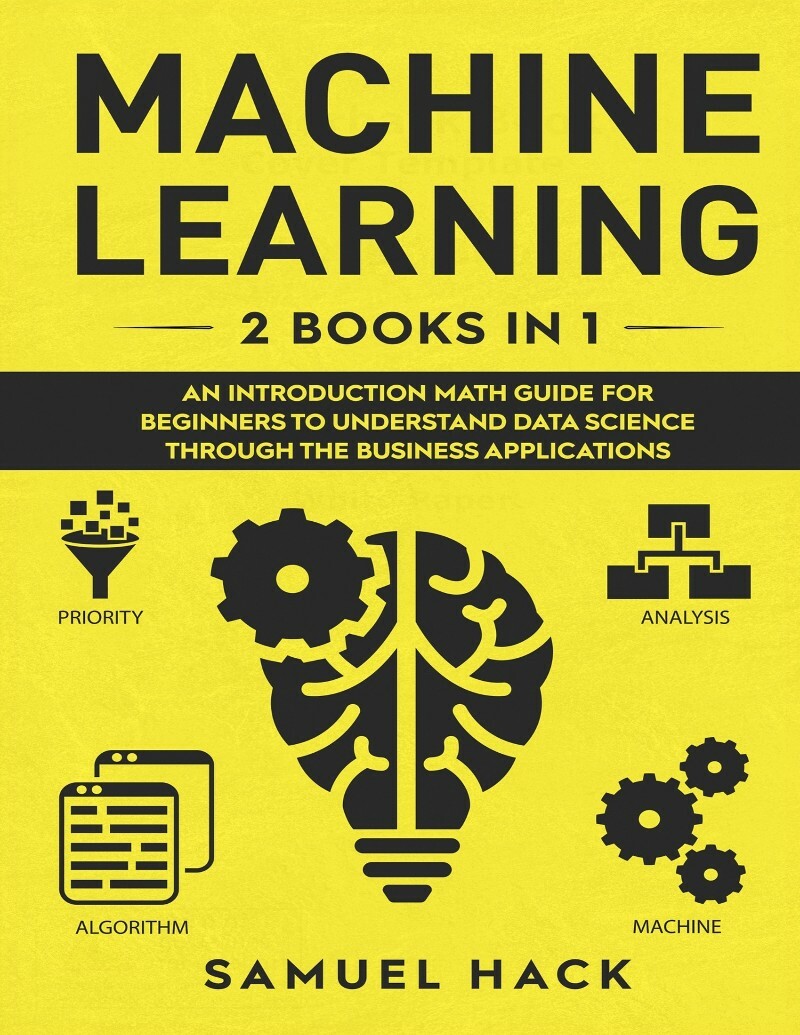 Machine Learning 2 (Hack, Samuel) Machine Learning 2 (Hack, Samuel)