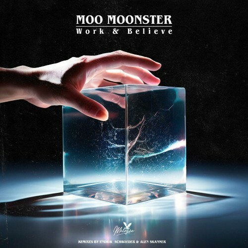 Moo Moonster - Work & Believe (2024)