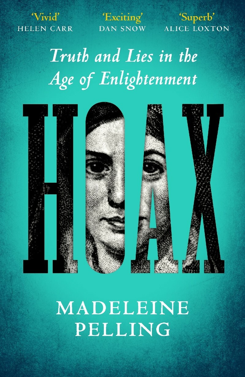 Hoax Truth And Lies In The Age Of Enlightenment (Madeleine Pelling)