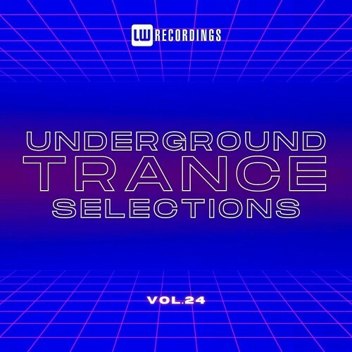  Underground Trance Selections Vol 24 (2024) 