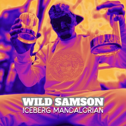  Wild Samson - Iceberg Mandalorian (2024) 