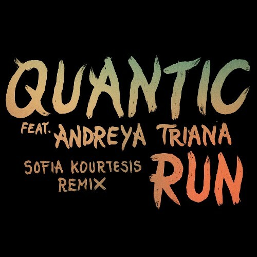 Quantic - Run feat. Andreya Triana (Sofia Kourtesi