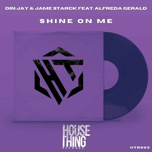 VA -  Din Jay & Jame Starck feat Alfreda Gerald - Shine On Me (2024... MEU2AW3_o