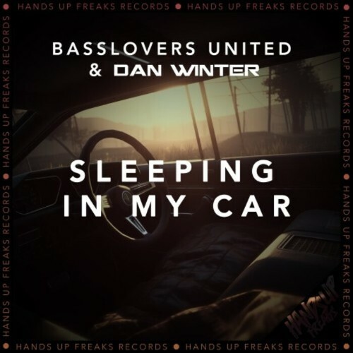  Basslovers United & Dan Winter - Sleeping In My Car (2024) 