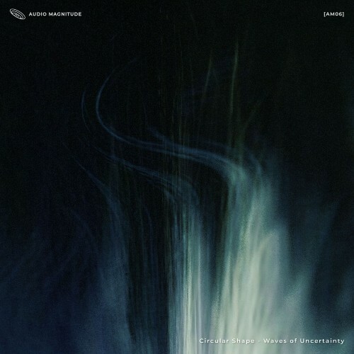  Circular Shape - Waves Of Uncertain (2025) 