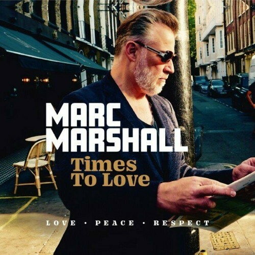  Marc Marshall - Times to Love (Love Peace Respect) (2024) 