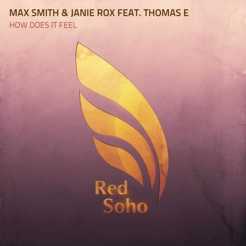  Max Smith & Janie Rox Feat Thomas E - How Does It Feel (2024) 