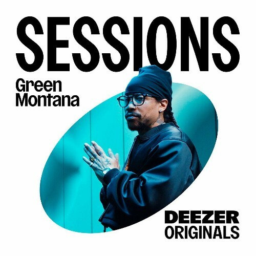  Green Montana - Deezer Sessions (2024) 
