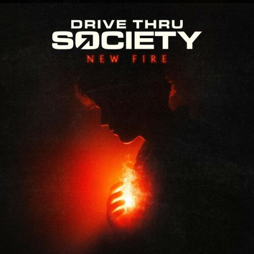  Drive Thru Society - New Fire (2026) 