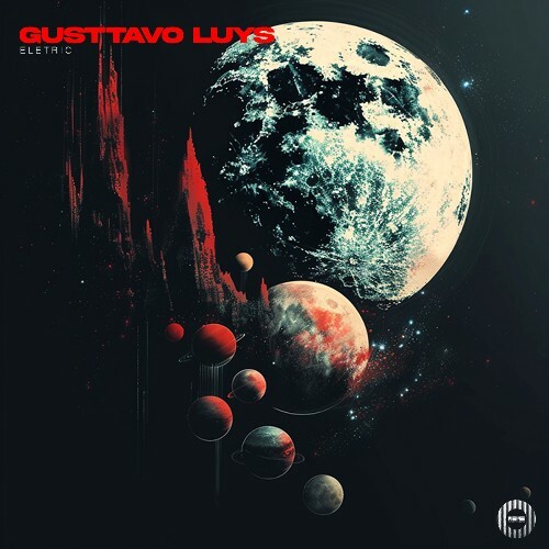 Gusttavo Luys - Eletric (2024)