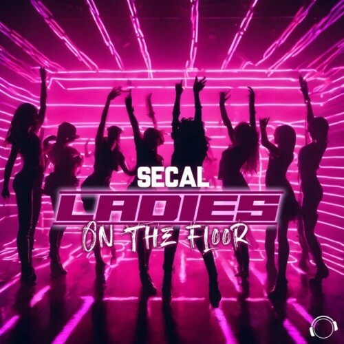 SECAL - Ladies On The Floor (2024)