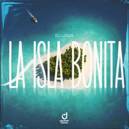  DJ Louis - La Isla Bonita (2024) 