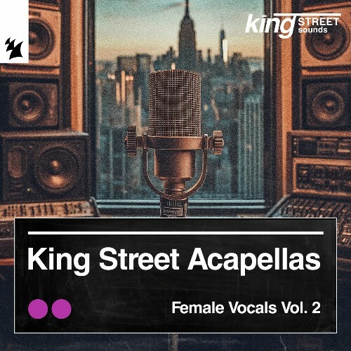  King Street Acapellas - Female Vocals, Vol. 2 (2025) 