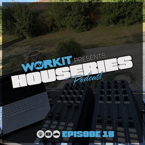 Workit.Wav - Houseries 018 (2025-06-27) 