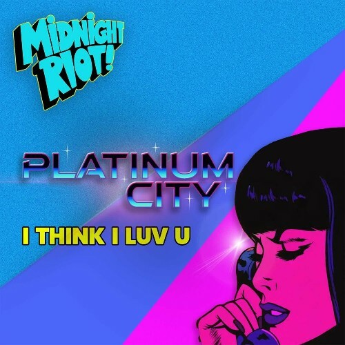  Platinum City - I Think I Luv U (2024) 