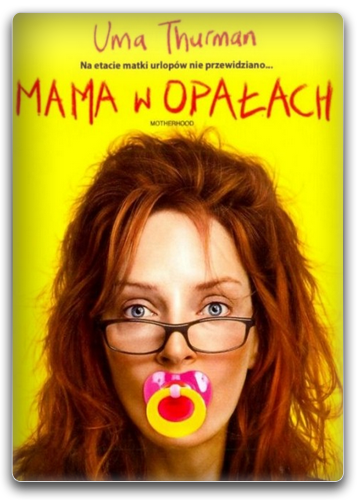Mama w opałach / Motherhood (2009) PL.720p.BDRip.XviD.AC3-DReaM / Lektor PL