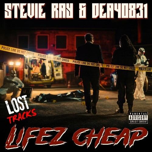  Stevie Ray & DEA 40831 - Lifez Cheap Lost Trackz (2025) 