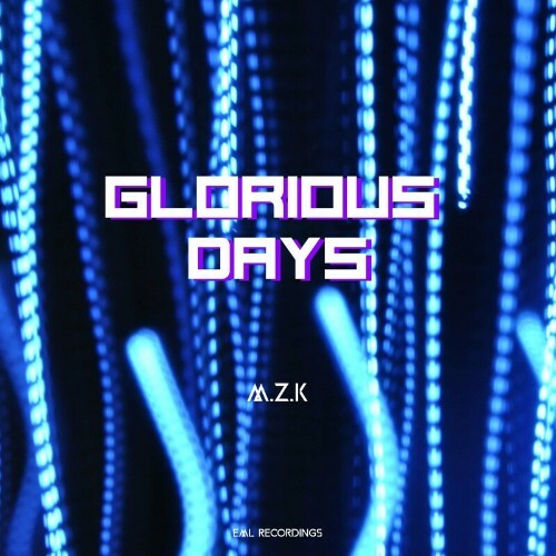  M.z.K - Glorious Days (2023) 