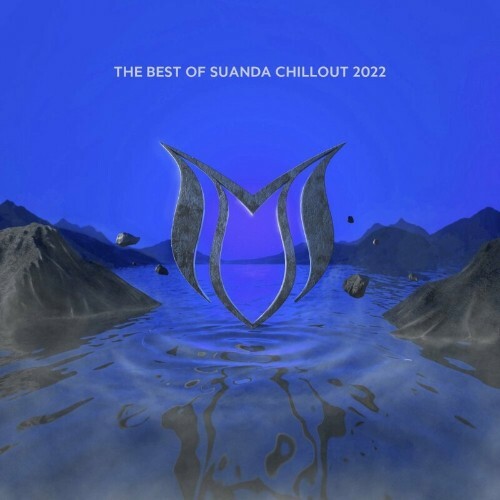 The Best Of Suanda Chillout 2022 (2022) MP3