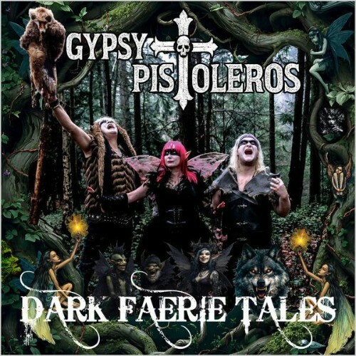  Gypsy Pistoleros - Dark Faerie Tales (2026) 