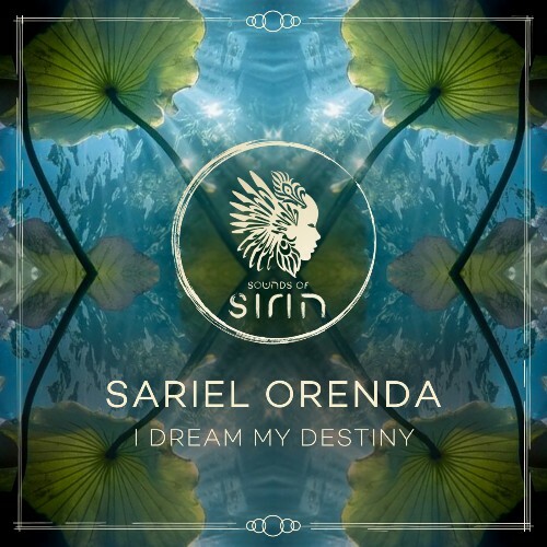 Sariel Orenda — I Dream My Destiny (2026)