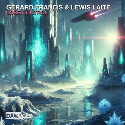  Gerard Francis & Lewis Laite - Lose Control (2025) 