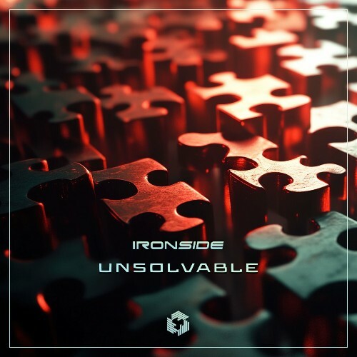 Ironside (PT) - Unsolvable (2024)